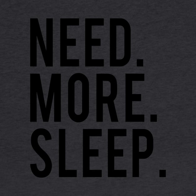 Need More Sleep by Mariteas